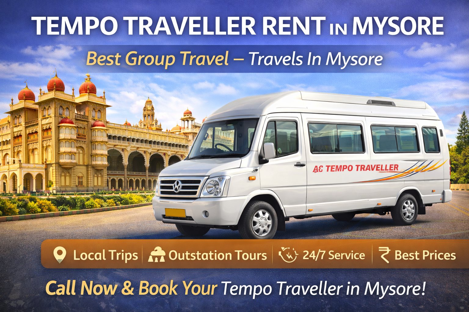 Tempo traveller rent in Mysore for group travel by Travels In Mysore